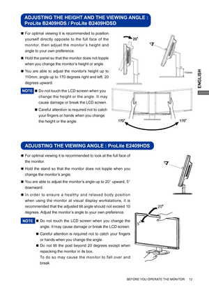 Page 17ENGLISH
BEFORE YOU OPERATE THE MONITOR     12
ADJUSTING THE HEIGHT AND THE VIEWING ANGLE : 
ProLite B2409HDS / ProLite B2409HDSD
