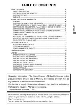 Page 5ENGLISH
TABLE OF CONTENTS
FOR YOUR SAFETY...................................................................................................... 1
SAFETY PRECAUTIONS......................................................................................... 1
SPECIAL NOTES ON LCD MONITORS..................................................................... 3
CUSTOMER SERVICE .............................................................................................. 3...