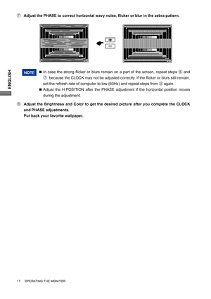 Page 20ENGLISH
17     OPERATING THE MONITOR     
NOTE  