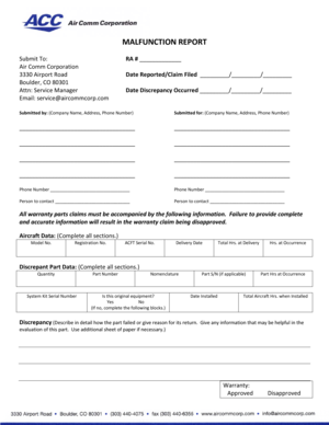 Page 45 
MALFUNCTION REPORT 
 
Submit To: RA # _____________ 
Air Comm Corporation 
3330 Airport Road Date Reported/Claim Filed  _________/_________/_________ 
Boulder, CO 80301 
Attn: Service Manager Date Discrepancy Occurred _________/_________/_________ 
Email: service@aircommcorp.com 
 
Submitted by: (Company Name, Address, Phone Number) Submitted for: (Company Name, Address, Phone Number) 
 
____________________________________ ____________________________________ 
 
____________________________________...