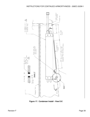 Page 45INSTRUCTIONS FOR CONTINUED AIRWORTHINESS - 206EC-202M-1 
 
 
Revision F  Page 39 
 
 
 
Figure 17:  Condenser Install - View E-E 
  