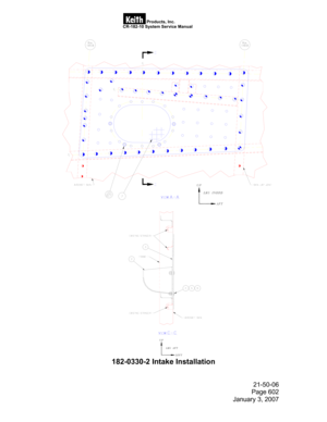 Page 74                                                                                   Products, Inc. 
                                                               CR-182-10 System Service Manual 
21-50-06 
Page 602 
January 3, 2007 
182-0330-2 Intake Installation  
