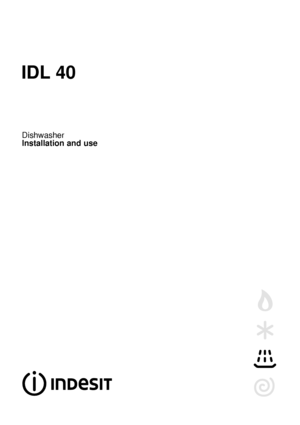 Page 1IDL 40
Dishwasher
Installation and use
 