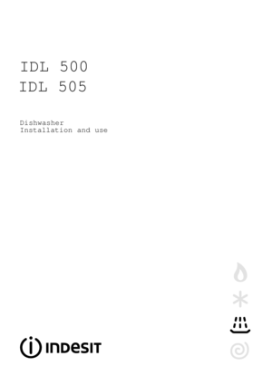 Page 2IDL 500
Dishwasher
Installation and use
IDL 505
 
