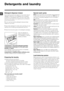 Page 88
GB
Detergents and laundry
Detergent dispenser drawer
Good washing results also depend on the correct dose of 
detergent: adding too much detergent will not necessa-
rily result in a more efficient wash, and may in fact cause 
build up on the inside of your appliance and contribute to 
environmental pollution.
! Do not use hand washing detergents because these 
create too much foam.
! Use powder detergent for white cotton garments, for pre-
washing, and for washing at temperatures over 60°C.
! Follow...