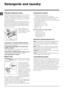 Page 88
GB
Detergents and laundry
Detergent dispenser drawer
Good washing results also depend on the correct dose of 
detergent: adding too much detergent will not necessa-
rily result in a more efficient wash, and may in fact cause 
build up on the inside of your appliance and contribute to 
environmental pollution. 
! Use powder detergent for white cotton garments, for 
pre-washing, and for washing at temperatures over 60°C. 
! Follow the instructions given on the detergent packaging.
! Do not use hand...