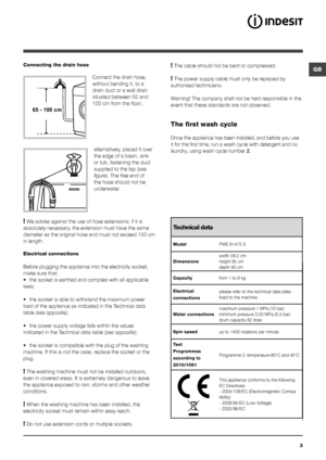 Page 33
GBConnecting the drain hose
Connect the drain hose, 
without bending it, to a 
drain duct or a wall drain 
situated between 65 and 
100 cm from the floor;
alternatively, placed it over 
the edge of a basin, sink 
or tub, fastening the duct 
supplied to the tap (see 
figure). The free end of 
the hose should not be 
underwater.
! We advise against the use of hose extensions; if it is 
absolutely necessary, the extension must have the same 
diameter as the original hose and must not exceed 150 cm 
in...