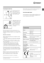 Page 33
GBConnecting the drain hose
Connect the drain hose, 
without bending it, to a 
drain duct or a wall drain 
situated between 65 and 
100 cm from the floor;
alternatively, placed it over 
the edge of a basin, sink 
or tub, fastening the duct 
supplied to the tap (see 
figure). The free end of 
the hose should not be 
underwater.
! We advise against the use of hose extensions; if it is 
absolutely necessary, the extension must have the same 
diameter as the original hose and must not exceed 150 cm 
in...