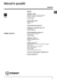 Page 3737
CZ
Česky
CZ
PRAČKA
Obsah
Instalace, 38-39
Rozbalení a vyrovnání do vodorovné polohy
Připojení k elektrické a k vodovodní síti
První prací cyklus
Technické údaje
Popis pračky, 40-41
Ovládací panel
Displej
Jak provést prací cyklus, 42
Programy a volitelné funkce, 43
Tabulka programů
Volitelné funkce praní
Prací prostředky a prádlo, 44
Dávkovač pracích prostředků
Příprava prádla
Speciální programy
Opatření a rady, 45
Základní bezpečnostní pokyny
Likvidace
Údržba a péče, 46
Uzavření přívodu vody a vypnutí...