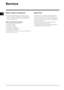 Page 1212
GB
Service
Before calling for Assistance:
• Use the troubleshooting guide to see if you cansolve the problem yourself (see Troubleshooting).
• If not, turn off the appliance and call the Service Centre closest to you.
What to tell the Service Centre:
• name, address and post code.
• telephone number.
• the type of problem.
• the date of purchase.
• the appliance model (Mod.).
• the serial number (S/N).
This information can be found on the data label inside
the door of the machine.
Spare Parts
This...
