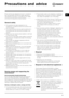 Page 99
GB
Precautions and advice
! The machine was designed and built in compliance
with the applicable international safety regulations.
The following information is provided for your safety
and should consequently be read carefully.
General safety
• This appliance has been designed for non-
professional, household use and its functions must
not be changed.
• This machine should only be used by adults and in
accordance with the instructions provided in this
manual.
• Never touch the machine when barefoot or...