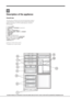 Page 44
Description of the appliance
Overall view
The instructions contained in this manual are applicable to different
model refrigerators. The diagrams may not directly represent the
appliance purchased. For more complex features, consult the
following pages.
1Levelling  FEET
2 FREEZER  and STORAGE  compartment
3 IceIce IceIce
Ice
33
33
3   
  
 ice tray •
4   FRUIT  and VEGETABLE  bin
5 FLEX COOL BOX  for MEAT  and CHEESE*
6 WINE  RACK*
7 SHELVES•
8 LAMP  (see Maintenance).
9 Removable lidded shelf with...