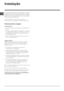 Page 1818
P
Instalação
! É importante guardar este folheto para poder consultá-lo a
qualquer momento. No caso de venda, cessão ou mudança,
assegure-se que o mesmo permaneça junto com o aparelho
para informar ao novo proprietário sobre o funcionamento e
as suas respectivas advertências.
!
      
 Leia com atenção as instruções: há informações
importantes sobre a instalação, a utilização e a segurança.
Posicionamento e ligação
Posicionamento
1. Posicione o aparelho num ambiente bem ventilado e não
húmido.
2. Não...