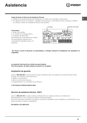 Page 39


	

	
Mod.RG 2330TICod.93139180000       S/N  704211801
220 - 240 V- 50 Hz 150  W
WFuse
A
Max  15 w
Total
Gross
Bruto
Brut
Compr.
Kompr. Syst.R  134 a
kg  0,090Gross
Bruto
Brut
340Net
Util
UtileGross
Bruto
BrutFreez.    Capac
Poder de Cong75
Made in Italy   13918Test
P.S-I.Pressure
HIGH-235
LOW  140kg/24 h   
4,0 Class
Clase  NClasse
		


+,
0

	,++
	
	
	
3
&										+

	
,
=...