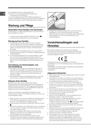 Page 2222
D
Diese Signallampe kann kurzfristig aufleuchten:
a) wenn die Tür zu lange aufsteht (bei Einladen oder
Herausnehmen von Gefriergut);
b) wenn der Reglerknopf auf FAST FREEZE eingestellt wird.
In diesen beiden Fällen bedeutet das Aufleuchten der Signallampe
weder eine Anomalie noch einen Defekt des Gefrierschrankes.
Wartung und Pflege
Abschalten Ihres Gerätes vom Stromnetz
Bei Reinigungs- und Wartungsmaßnahmen muss das Gerät vom
Stromnetz getrennt werden:
1. Drehen Sie den Schalter TEMPERATURSCHALTER...