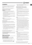 Page 45GB
45
Installation
! Before placing your new appliance into operation please read
these operating instructions carefully. They contain important
information for safe use, for installation and for care of the
appliance.
! Please keep these operating instructions for future reference.
Pass them on to possible new owners of the appliance.
Positioning and connection
Positioning
1. Place the appliance in a well-ventilated humidity-free room.
2. Do not obstruct the rear fan grills. The compressor and
condenser...