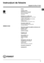 Page 4949
RO
Română
Sumar
Instalare, 50-51
Despachetare şi punere la nivel
Racorduri hidraulice şi electrice
Primul ciclu de spălare
Date tehnice
Întreţinere şi curăţare, 52
Întreruperea alimentării cu apă şi curent electric
Curăţarea maşinii de spălat
Curăţarea compartimentului pentru detergent
Îngrijirea uşii şi a tamburului
Curăţarea pompei
Controlarea furtunului de alimentare cu apă
Precauţii şi sfaturi, 53
Norme de protecţie şi siguranţă generale
Aruncarea reziduurilor
Descrierea maşinii de spălat şi...