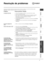 Page 71Resolução de problemas
Instalação DescriçãoArranque e
programas RoupaAvisos e
SugestõesManutenção e
cuidadoResolução de
problemasReparações
P
71
Problema:
A secadora não inicia.
O ciclo de secagem não    
inicia.
Demora muito tempo a secar 
A luz Esvaziar água
encontra-se em estado
intermitente mas o secador
apenas se encontra a
funcionar há pouco tempo.
A luz Esvaziar água 
encontra-se acesa e o
recipiente de água não está
cheio.
A luz LIGAR/DESLIGAR
encontra-se em estado
intermitente para indicar
uma...