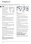 Page 20(
%+
?	
HI	

Q
 As chamas podem danificar a
máquina de secar roupa, que
deve pois ser instalada num
local afastado de fogões a gás,
aquecedores, radiadores ou
placas de cozinha.
Se o electrodoméstico for
instalado sob uma banca, é
necessário deixar um espaço
de 10 mm entre o painel
superior do electrodoméstico e
outros objectos colocados sobre o mesmo, e um espaço
de 15 mm entre os lados do electrodoméstico e as paredes
ou os móveis vizinhos. Deste modo, fica garantida...