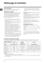 Page 2222
FR
Nettoyage et entretien
Mise hors tension
Avant toute opération de nettoyage ou d’entretien 
couper l’alimentation électrique de l’appareil.
Nettoyage de l’appareil
! Ne jamais utiliser de détergents abrasifs ou corrosifs, 
tels que des bombes aérosols pour grilloirs et fours, 
des détacheurs et des anti-rouille, des poudres 
à récurer ou des éponges à surface abrasive : ils 
risquent de rayer irrémédiablement la surface.
! Ne jamais nettoyer l’appareil avec des nettoyeurs 
vapeur ou haute...
