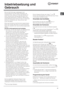 Page 4141
DE
Inbetriebsetzung und 
Gebrauch
! Der auf die Dichtungen aufgetragene Leim 
könnte Fettspuren auf dem Glas hinterlassen. Wir 
empfehlen Ihnen, diese vor Einsatz des Gerätes mit 
einem herkömmlichen Reinigungsmittel (eine nicht 
scheuernde Poliercreme) zu entfernen. Während der 
ersten Betriebsstunden könnte ein Geruch verbrannten 
Gummis zu vernehmen sein. Dies wird sich nach 
kurzer Zeit geben.
! Wird das Kochfeld an das Stromnetz angeschlossen, 
ertönt nach einigen Sekunden ein kurzes akustisches...