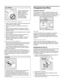 Page 38
  
 Attention 
 
Pour nettoyer le distributeur à glaçons : 
1 Arrêtez la production de glace en appuyant sur l’interrupteur On/Off 
(Marche/Arrêt) de la machine à glaçons. 
2 Enlevez le bac à glaçons en le soulevant vers le haut et en le 
retirant.  
3 Videz et nettoyez soigneusement le bac à glaçons à l’aide de 
détergent doux. Rincez à l’eau claire. N’utilisez pas de nettoyants 
puissants ou abrasifs. 
4 Laissez le bac à glaçons sécher complètement avant de le remettre 
dans le congélateur. 
5 Enlevez...