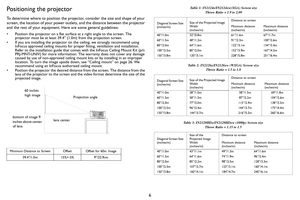 Page 76
Positioning the projector
To determine where to position the projector, consider the size and shape of your 
screen, the location of your power outlets, and the distance between the projector 
and the rest of your equipment. Here are some general guidelines:
• Position the projector on a flat surface at a right angle to the screen. The 
projector must be at least 39.4” (1.0m) from the projection screen.
• If you are installing the projector on the ceiling, we strongly recommend using  InFocus a...