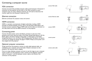 Page 87
Connecting a computer source
VGA connection
Connect one end of the provided computer cable to the Computer 1/Computer 2 
connector on the projector and the other to the VGA connector on your 
computer. If you are using a desktop computer, you will need to disconnect the 
monitor cable from the computer’s video port first.
Ethernet connection
Ethernet connection for projector status and control.
HDMI connection
HDMI is a standard, uncompressed, all-digital audio/video interface. HDMI 
provides an...