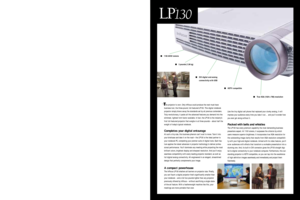 Page 3• 3 pounds – 
half the weight 
of typical 
notebooks
• Equipped with
every advanced
projector feature
• Brilliant 1100
lumens
• Outstanding
clarity and 
compatibility
with true 
XGA native 
resolution
• Seamless DVI 
connectivity
to digital 
and analog 
notebooks
• HDTV compatible
he projector to own. Only InFocus could produce the next must-have
business tool, the three-pound, full-featured LP130. This digital notebook
projector simply blows away the standards set by all previous contenders.
Truly...