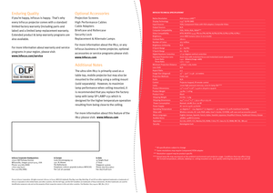 Page 4
   
Enduring Quality
If you’re happy, InFocus is happy.  That’s why 
every InFocus projector comes with a standard 
limited factory warranty (including parts and 
labor) and a limited lamp-replacement warranty. 
Extended product & lamp warranty programs are 
also available. 
For more information about warranty and service 
programs in your region, please visit: 
www.infocus.com/service
Optional Accessories
Projection Screens
High Per formance Cables 
Cable Adapters
Briefcase and Rollercase
Securit y...