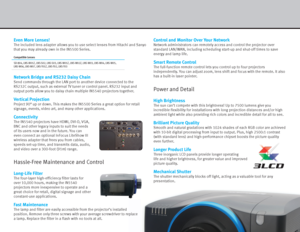 Page 3Even More Lenses!
The included lens adapter allows you to use select lenses from Hitachi and Sanyo 
that you may already own in the IN5500 Series.
Network Bridge and RS232 Daisy Chain
Send commands through the LAN port to another device connected to the 
RS232C output, such as external TV tuner or control panel. RS232 input and 
output ports allow you to daisy chain multiple IN5540 projectors together.
Vertical Projection
Project 90° up or down. This makes the IN5500 Series a great option for retail...