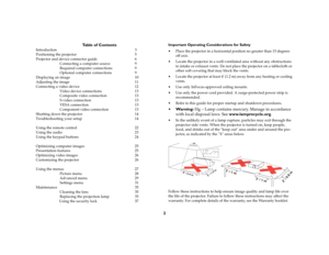 Page 32
Table of Contents
Introduction 3
Positioning the projector  5
Projector and device connector guide  6
Connecting a computer source  9
Required computer connections  9
Optional computer connections  9
Displaying an image  10
Adjusting the image  11
Connecting a video device  12
Video device connections  13
Composite video connection  13
S-video connection  13
VESA connection  13
Component video connection  13
Shutting down the projector  14
Troubleshooting your setup  14
Using the remote control  22...