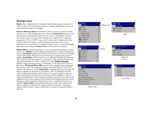 Page 3231
Settings menuAudio: allows adjustments to Volume of the internal speaker and allows a 
chime to play when starting the projector. Volume adjustments can also be 
made from the projector ’s keypad. Sources: Power-up Source determines which source the projector checks 
first for active video during power-up. When the Autosource feature is On, 
the projector automatically finds the active source, checking the selected 
Power-up Source first. The source options are Computer for a computer, 
progressive...