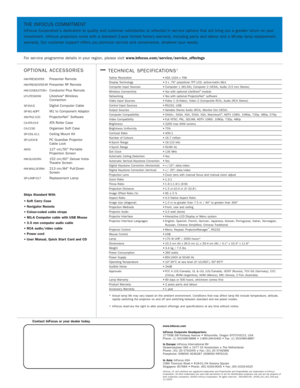 Page 4THE INFOCUS COMMITMENT 
InFocus Corporation’s dedication to quality and customer satisfaction is reflected in ser vice options that will bring you a greater return on your
investment. InFocus projectors come with a standard 2-year limited factor y warranty, including par ts and labour and a 90-day lamp replacement
warranty. Our customer suppor t of fers you premium ser vice and convenience, whatever your needs.
For ser vice programme details in your region, please visit...