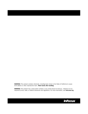 Page 2WARNING: This product contains chemicals, including lead, known to the State of California to cause
bir th defects or other reproductive harm. Wash hands after handling.
WARNING:This product has a lamp which contains a ver y small amount of mercur y.  Dispose of it as
required by local, state, or federal ordinances and regulations. For more information, see www.eiae.org
6693LP70_Dividers.qxd  2/12/04  1:29 PM  Page 2 