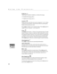 Page 3322
Using the Projector
Brightness + or -
Adjusting the brightness lightens or darkens the image.
•To darken the image, press 
-.
•
To lighten the image, press 
+.
Computer 
When you have more than one source (computer 1 or 2 or video) 
connected to the projector, select between them by pressing the 
button for the source you want.
Press 
comp to display your computer image. Press comp again to 
toggle between computer 1 and computer 2.
Freeze 
The freeze button halts, or “freezes” the projected image....