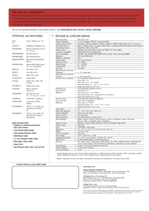 Page 4THE INFOCUS COMMITMENT 
Experience for yourself why InFocus Corporation is the worldwide leader in digital projection. Our dedication to quality and customer satisfaction 
is reflected in ser vice options that will bring you a greater return on your investment. InFocus projectors come with a standard 2-year limited 
factor y warranty, including par ts and labor, and a 90-day lamp replacement warranty. Our customer suppor t of fers you premium service and 
convenience, whatever your needs.
For ser vice...