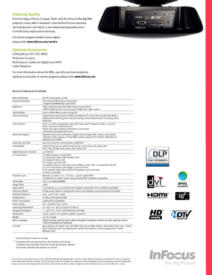 Page 2
 * All specifications subject to change
  **  Actual lamp life may vary based on the ambient environment.        Conditions that may affect lamp life include temperature, altitude,     and rapidly switching the projector on and off.
©2007 InFocus Corporation. InFocus, In Focus, INFOCUS (stylized), Play Big, Work Big, LP and SP are either registered trademarks or trademarks of InFocus Corporation in the United States and other countries.  DLP, the DLP logo, and the DLP medallion are trademarks of Texas...