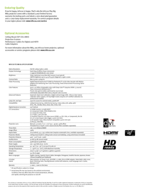 Page 2 * All specifications subject to change
  **  Actual lamp life may vary based on the ambient environment.        Conditions that may affect lamp life include temperature, altitude,     and rapidly switching the projector on and off.
©2008 InFocus Corporation. InFocus, In Focus, INFOCUS (stylized), Play Big, Work Big, LP and SP are either registered trademarks or trademarks of InFocus Corporation 
in the United States and other countries.  DLP, the DLP logo, and the DLP medallion are trademarks of Texas...