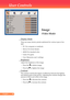 Page 21
20English ...

User Controls

Image
(Video Mode)
	 Display	Mode
		There	are	many	factory	presets	optimized	for	various	types	of	im-
ages.	
		PC:	For	computer	or	notebook.
		Movie:	For	home	theater.
		sRGB:	For	standard	color.
		Game:	For	game.
		User:	Memorize	user’s	settings.
	 Brightness
	Adjust	the	brightness	of	the	image.
		Press	the		to	darken	image.
		Press	the		to	lighten	the	image.
	 Contrast
	 	The	contrast	controls	the	degree	of	difference	between	the	lightest	
and	darkest	parts	of	the...