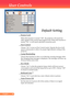 Page 25
2English ...

User Controls

	 Source	Lock
		
When	this	function	is	turned	“Off”,	the	projector	will	search	for	
other	signals	if	the	current	input	signal	is	lost.	When	this	function	is	
turned	“On”,	it	will	search	specified	connection	port.
	 Fan	Control
	 Choose	“On”	to	turn	on	Fan	Control	mode.	Operate	the	fan	at	full	
speed	continuously	to	allow	for	proper	high	altitude	cooling	of	the	
projector.
	 Lamp	Reminding
	 	 Choose	this	function	to	show	or	to	hide	the	warning	message	when	
the	changing...