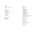 Page 4645
INDEXNumerics
16x9 31
16x9 vs 4x3 screen aspect 15
A
About 39
Advance menu 35
advancing slides 10
Aspect ratio 33
aspect ratio 15
Audio 38
Audio In connector 10, 16, 29
audio input 15
Audio Out 15
Autosource 38
B
Blank Screen 39
blinking green 20
blinking red 20
Brightness 33C
cable box 15
CCS 35
Chroma Detail 35
Color 33
Color Control 36
Color Space 36
color suppression 35
Color Temperature 36
connecting
video device 15
connector panel 5
connectors on projector 8, 9
contacting InFocus 27
Contrast 33...