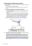 Page 20Connection 20
Connecting an S-Video source device
Examine your Video source device to determine if it has an unused S-Video output 
socket available: 
• If so, you can continue with this procedure.
• If not, you will need to reassess which method you can use to connect to the 
device.
To connect the projector to an S-Video source device:
1. Take an S-Video cable and connect one end to the S-Video output socket of 
the Video source device.
2. Connect the other end of the S-Video cable to the S-VIDEO...