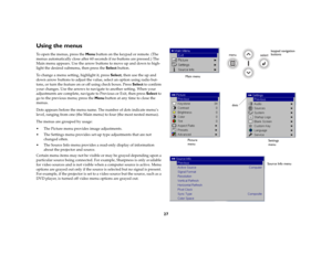 Page 2827
Using the menusTo open the menus, press the Menu button on the keypad or remote. (The 
menus automatically close after 60 seconds if no buttons are pressed.) The 
Main menu appears. Use the arrow buttons to move up and down to high
-
light the desired submenu, then press the Select button. To change a menu setting, highlight it, press Select, then use the up and 
down arrow buttons to adjust the value, select an option using radio but
-
tons, or turn the feature on or off using check boxes. Press...