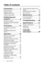 Page 2Table of contents 2
Table of contents
Introduction.................. 3
Projector features........................... 3
Shipping contents .......................... 4
Projector exterior view ................... 5
Controls and functions ................... 6
Positioning your 
projector ....................... 9
Choosing a location ....................... 9
Obtaining a preferred projected 
image size .................................... 10
Connection ................. 13
Connecting a computer or 
monitor...