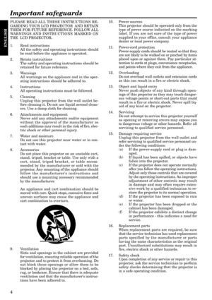 Page 44
ENGLISH
Important safeguards
PLEASE READ ALL THESE INSTRUCTIONS RE-
GARDING YOUR LCD PROJECTOR  AND RETAIN
THEM FOR FUTURE REFERENCE. FOLLOW ALL
WARNINGS AND INSTRUCTIONS MARKED ON
THE  LCD PROJECTOR.
1. Read instructions
All the safety and operating instructions should
be read before the appliance is operated.
2. Retain instructions
The safety and operating instructions should be
retained for future reference.
3. Warnings
All warnings on the appliance and in the oper-
ating instructions should be...
