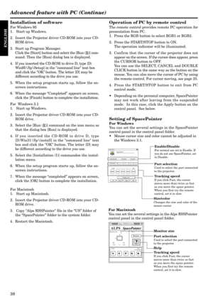 Page 3838
ENGLISH
Installation of software
For Windows 95
1.  Start up Windows.
2. Insert the Projector driver CD-ROM into your CD-
ROM drive.
3. Start up Program Manager.
Click the [Start] button and select the [Run (
R)] com-
mand. Then the [Run] dialog box is displayed.
4. If you inserted the CD-ROM to drive D, type [D:
Win95\Sp\Setup] in the command line text box
and click the OK button. The letter [D] may be
different according to the drive you use.
5. When the setup program starts up, follow the on-...