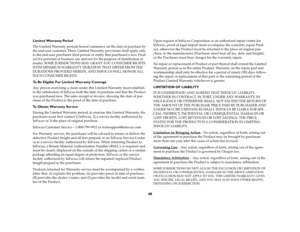 Page 5048
Limited Warranty Period
The Limited Warranty periods hereof commence on the date of purchase by 
the end-user customer. These Limited Warranty provisions shall apply only 
to the end-user purchaser (first person or entity that purchased a new Prod-
uct for personal or business use and not for the purpose of distribution or 
resale). SOME JURISDICTIONS MAY GRANT YOU CONSUMER RIGHTS 
WITH MINIMUM WARRANTY DURATION THAT DIFFER FROM THE 
DURATIONS PROVIDED HEREIN, AND INFOCUS WILL HONOR ALL 
SUCH CONSUMER...