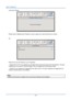 Page 43User’s Manual 
Lamp Hour Reset 
 
Please refer to Replacing the Projection Lamp  on page 42 to reset the lamp hour counter. 
 
3D 
 
Select the correct 3D setti ng for your 3D glasses: 
 - Select DLP-Link™ if your glasses are compliant  with Texas Instruments’ DLP 3D standard. This type 
of glasses do not require an external trigger,  they are triggered by the projected image. 
 - Select IR if your glasses are triggered by the vi deo source. This type of glasses are triggered by an 
external Infrared...