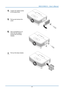 Page 50IN5312/IN5314 – User’s Manual 
4.  Loosen the captive screw 
on the lamp cover. 
5.  Pull up and remove the 
cover. 
 
6.  Use a screwdriver to re-
move the two captive 
screws from the lamp 
module. 
 
7.  Pull out the lamp module. 
 
   – 43  –  